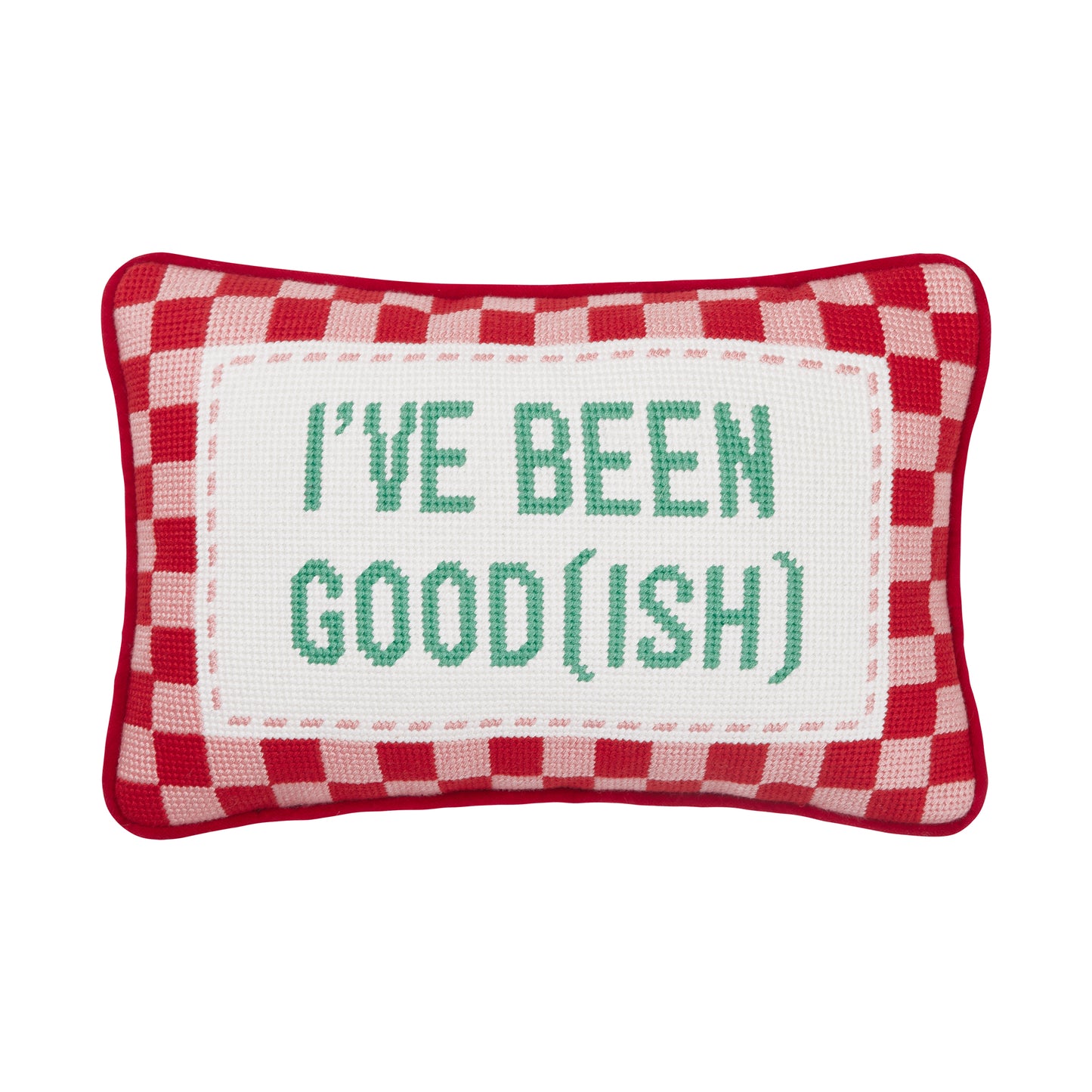 Funny pillow that reads “I’ve been good (ish)” with pink and white checked frame