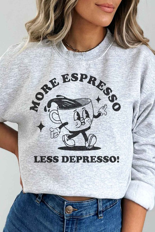 More Espresso Sweatshirt