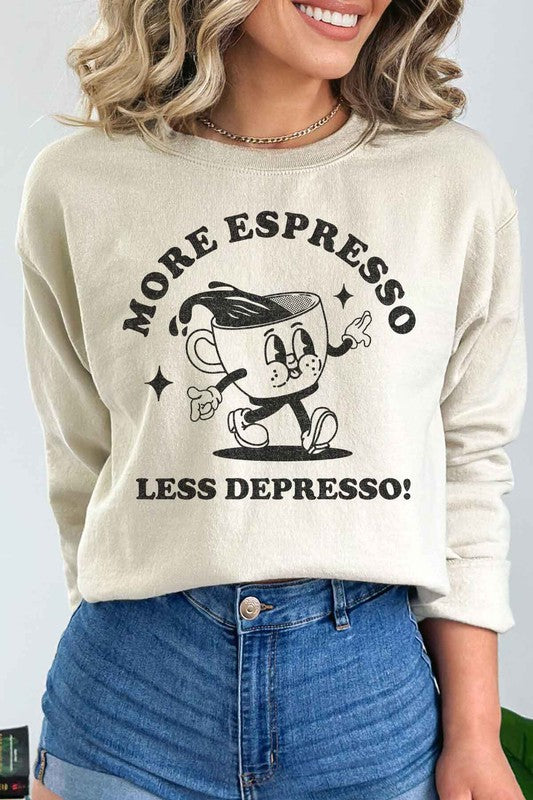 More Espresso Sweatshirt