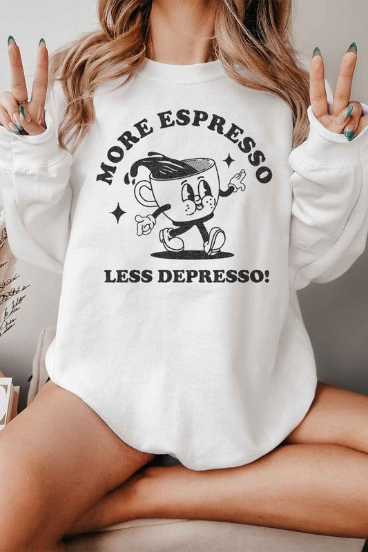 More Espresso Sweatshirt